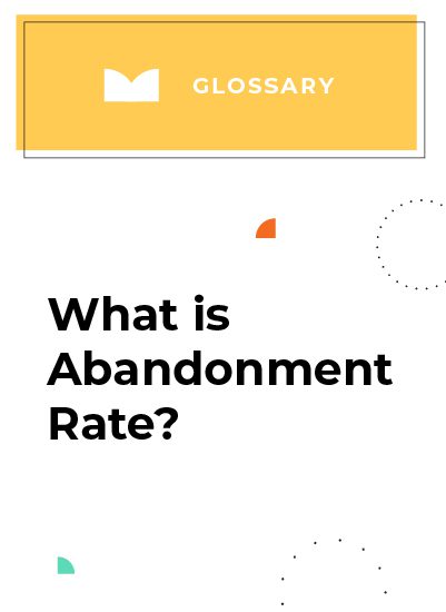 Abandonment Rate