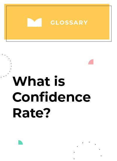 Confidence Rate
