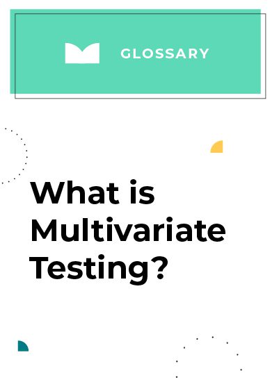 Multivariate Testing