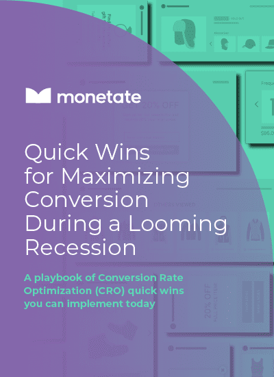 Quick Wins for Maximizing Conversion During a Looming Recession