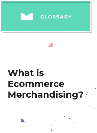what is ecommerce merchandising
