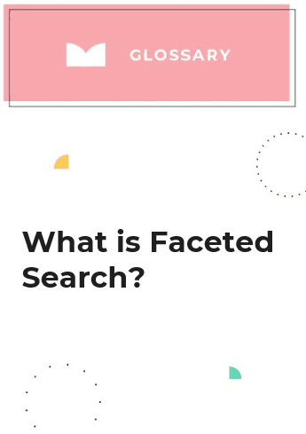 What is Faceted Search