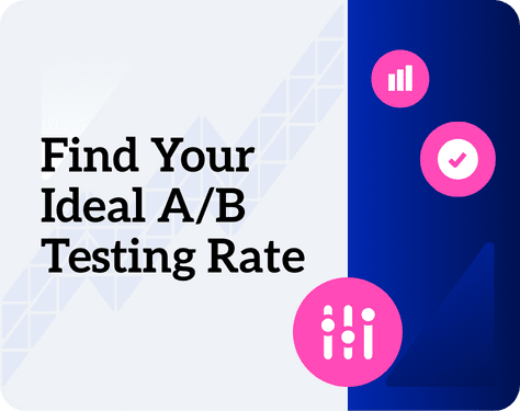 A few chart icons and the text: Find Your Ideal A/B Testing Rate, indicating this blog answers how many a/b tests should you run each month and addresses A/B testing cadence.